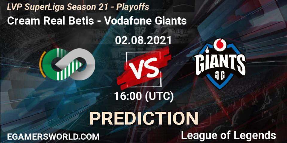 Cream Real Betis - Vodafone Giants: прогноз. 02.08.2021 at 16:00, LoL, LVP SuperLiga Season 21 - Playoffs