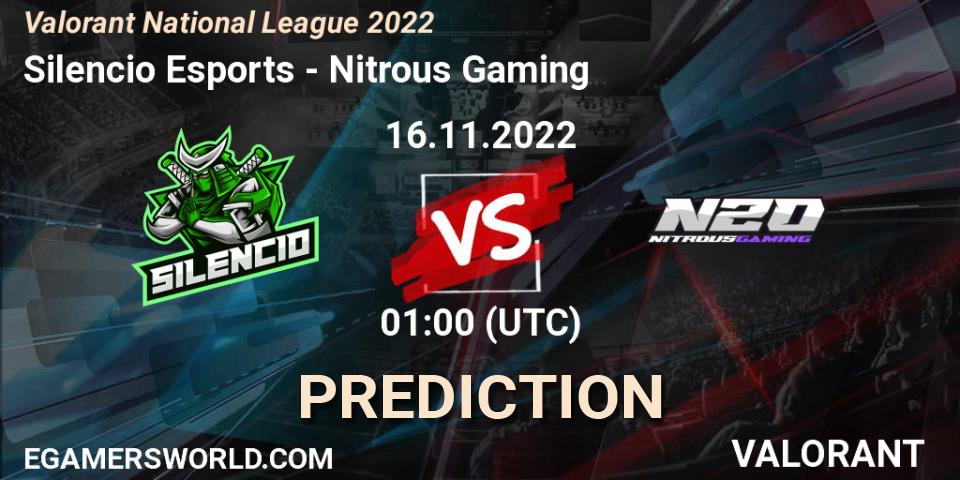 Silencio Esports - Nitrous Gaming: прогноз. 16.11.2022 at 01:30, VALORANT, Valorant National League 2022