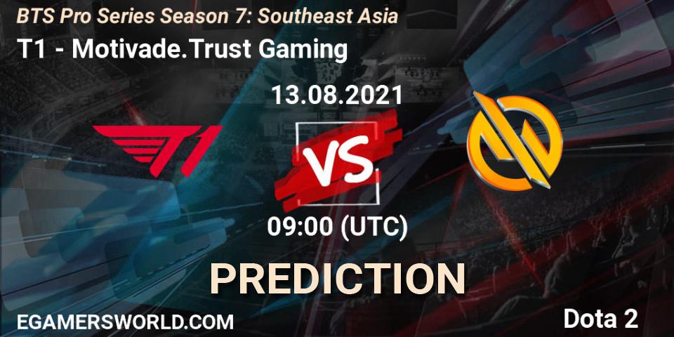T1 - Motivade.Trust Gaming: прогноз. 13.08.2021 at 09:46, Dota 2, BTS Pro Series Season 7: Southeast Asia