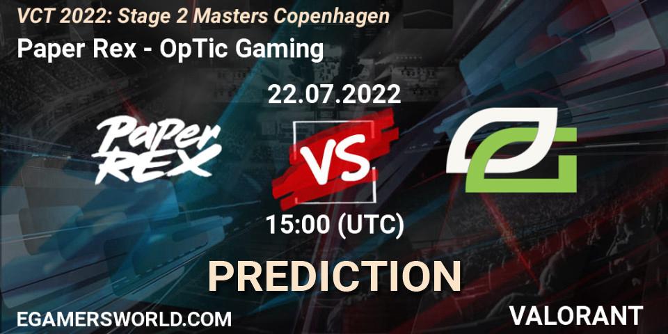 Paper Rex - OpTic Gaming: прогноз. 22.07.22, VALORANT, VCT 2022: Stage 2 Masters Copenhagen