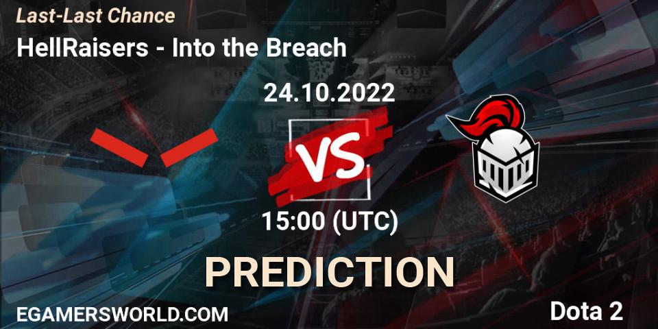 HellRaisers - Into the Breach: прогноз. 24.10.2022 at 16:00, Dota 2, Last-Last Chance