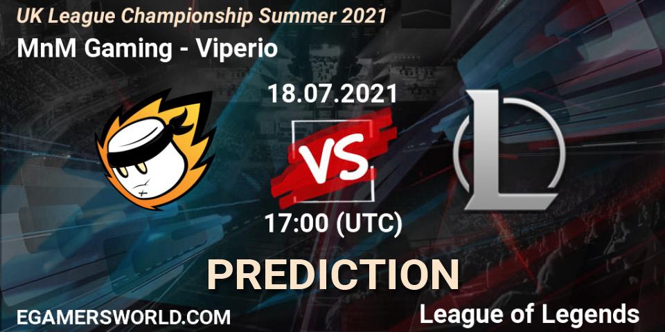 MnM Gaming - Viperio: прогноз. 18.07.2021 at 19:45, LoL, UK League Championship Summer 2021
