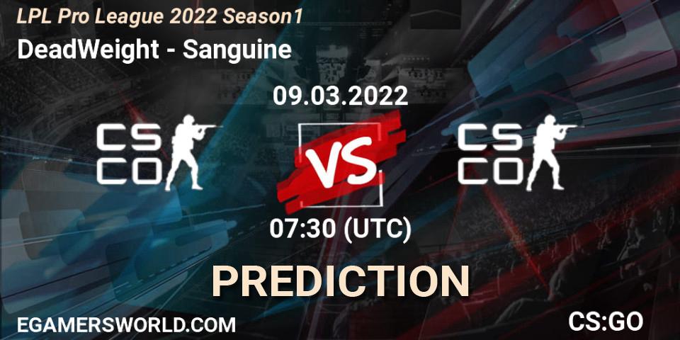 DeadWeight - Sanguine: прогноз. 08.03.2022 at 10:00, Counter-Strike (CS2), LPL Pro League 2022 Season 1
