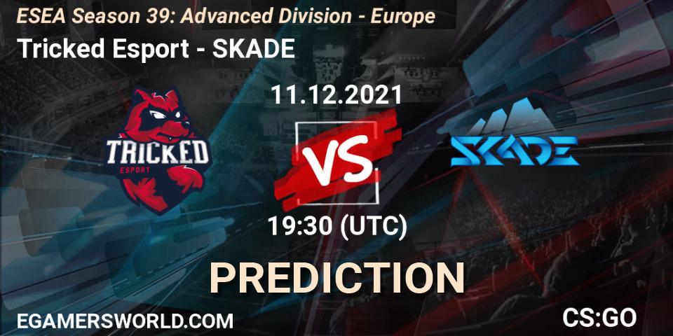 Tricked Esport - SKADE: прогноз. 11.12.2021 at 17:40, Counter-Strike (CS2), ESEA Season 39: Advanced Division - Europe