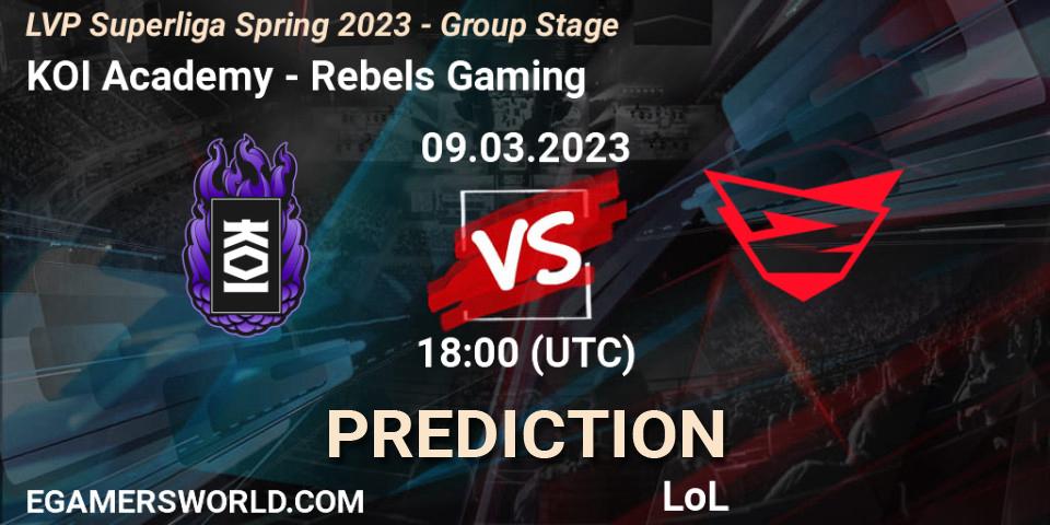 KOI Academy - Rebels Gaming: прогноз. 09.03.2023 at 20:00, LoL, LVP Superliga Spring 2023 - Group Stage