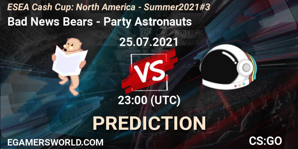 Bad News Bears - Party Astronauts: прогноз. 25.07.2021 at 23:00, Counter-Strike (CS2), ESEA Cash Cup: North America - Summer 2021 #3