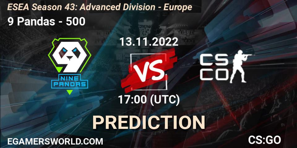 9 Pandas - 500: прогноз. 13.11.22, CS2 (CS:GO), ESEA Season 43: Advanced Division - Europe