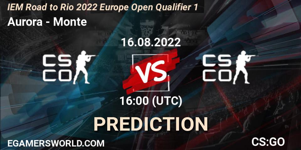 Aurora - Monte: прогноз. 16.08.2022 at 16:00, Counter-Strike (CS2), IEM Road to Rio 2022 Europe Open Qualifier 1