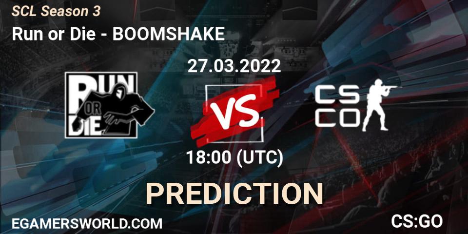Run or Die - BOOMSHAKE: прогноз. 27.03.2022 at 16:15, Counter-Strike (CS2), SCL Season 3