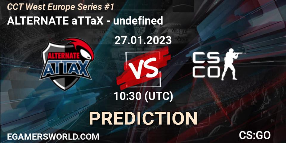 ALTERNATE aTTaX - undefined: прогноз. 27.01.2023 at 10:30, Counter-Strike (CS2), CCT West Europe Series #1: Closed Qualifier