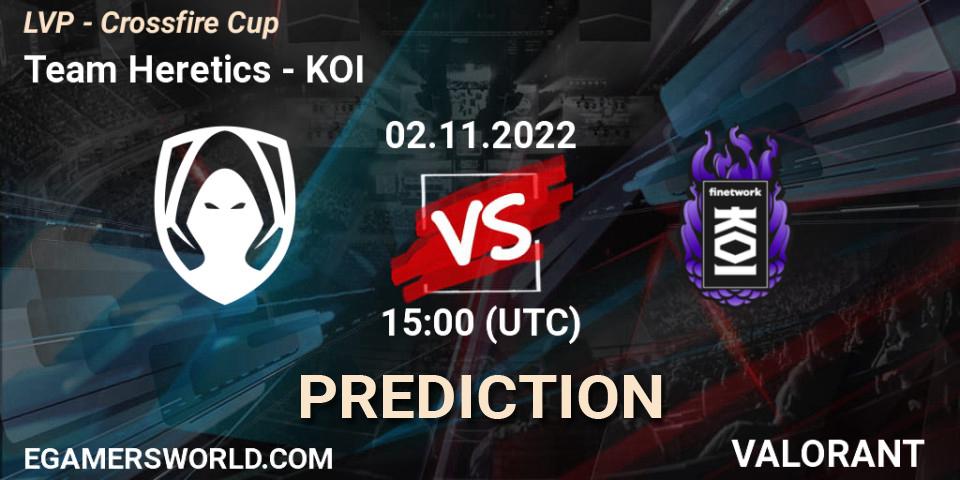 Team Heretics - KOI: прогноз. 02.11.2022 at 16:00, VALORANT, LVP - Crossfire Cup