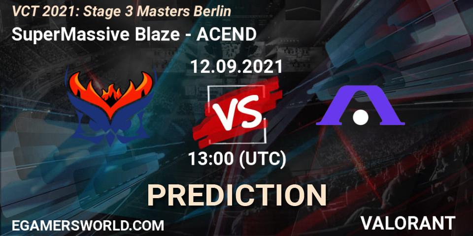 SuperMassive Blaze - ACEND: прогноз. 10.09.2021 at 13:00, VALORANT, VCT 2021: Stage 3 Masters Berlin