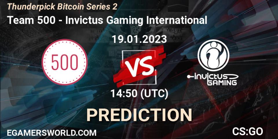 Team 500 - Invictus Gaming International: прогноз. 19.01.2023 at 15:00, Counter-Strike (CS2), Thunderpick Bitcoin Series 2