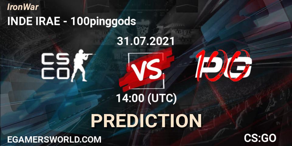 INDE IRAE - 100pinggods: прогноз. 31.07.2021 at 14:20, Counter-Strike (CS2), IronWar