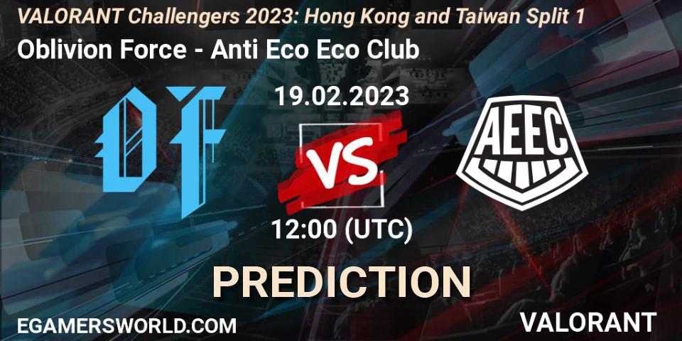 Oblivion Force - Anti Eco Eco Club: прогноз. 19.02.2023 at 10:00, VALORANT, VALORANT Challengers 2023: Hong Kong and Taiwan Split 1