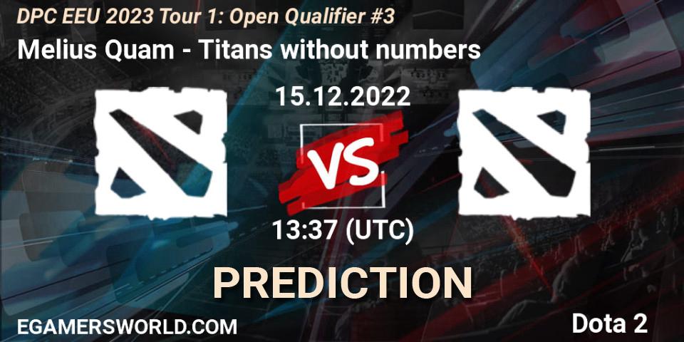 Melius Quam - Titans without numbers: прогноз. 15.12.2022 at 13:37, Dota 2, DPC EEU 2023 Tour 1: Open Qualifier #3