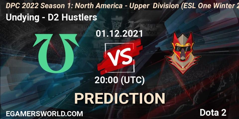 Undying - D2 Hustlers: прогноз. 01.12.2021 at 19:57, Dota 2, DPC 2022 Season 1: North America - Upper Division (ESL One Winter 2021)