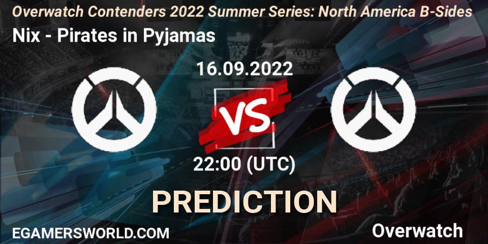 Nix - Pirates in Pyjamas: прогноз. 16.09.2022 at 23:00, Overwatch, Overwatch Contenders 2022 Summer Series: North America B-Sides