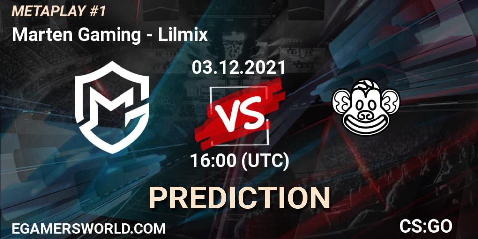 Marten Gaming - Lilmix: прогноз. 03.12.2021 at 16:00, Counter-Strike (CS2), METAPLAY #1