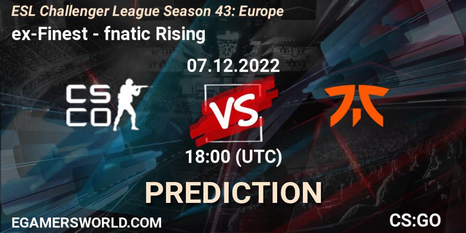 ex-Finest - fnatic Rising: прогноз. 07.12.2022 at 18:00, Counter-Strike (CS2), ESL Challenger League Season 43: Europe