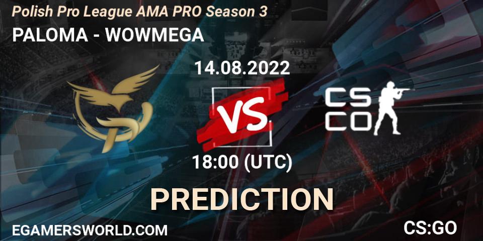PALOMA - WOWMEGA: прогноз. 14.08.2022 at 18:00, Counter-Strike (CS2), Polish Pro League AMA PRO #3