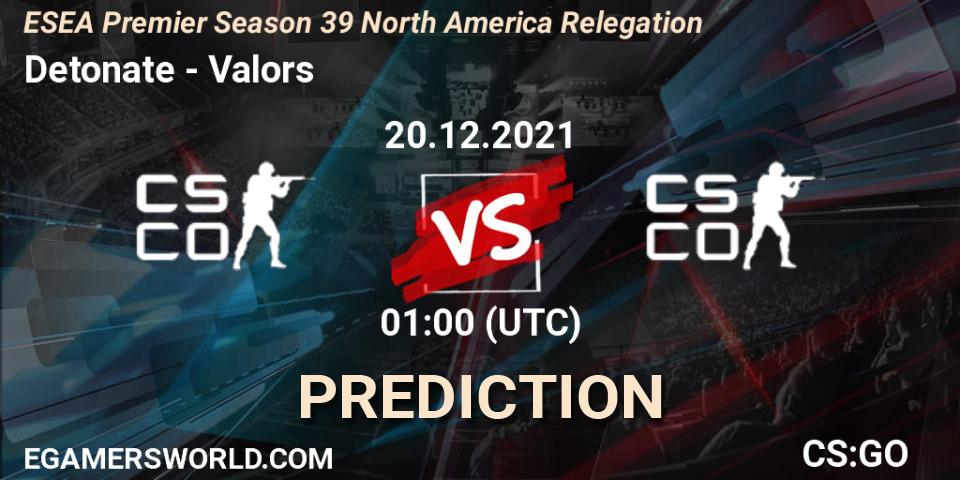 Detonate - Valors: прогноз. 20.12.2021 at 02:30, Counter-Strike (CS2), ESEA Premier Season 39 North America Relegation