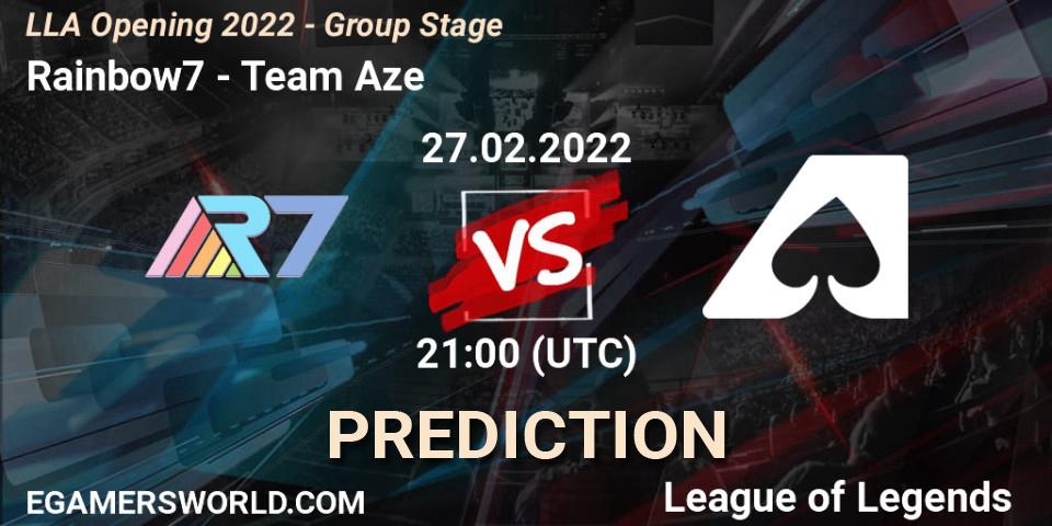 Rainbow7 - Team Aze: прогноз. 27.02.2022 at 23:00, LoL, LLA Opening 2022 - Group Stage