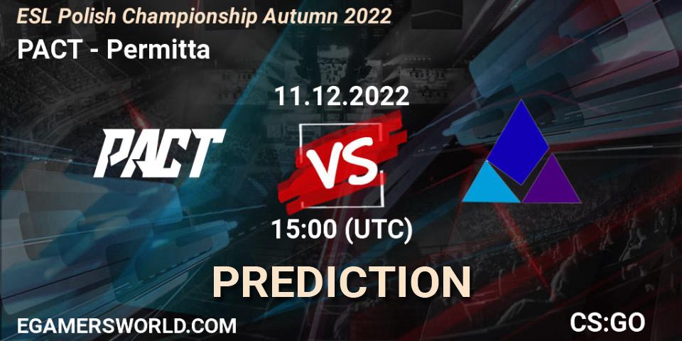 PACT - Permitta: прогноз. 11.12.2022 at 15:00, Counter-Strike (CS2), ESL Polish Championship Autumn 2022