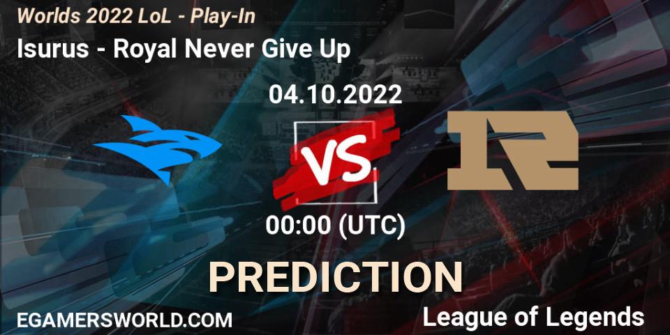 Royal Never Give Up - Isurus: прогноз. 02.10.2022 at 00:00, LoL, Worlds 2022 LoL - Play-In