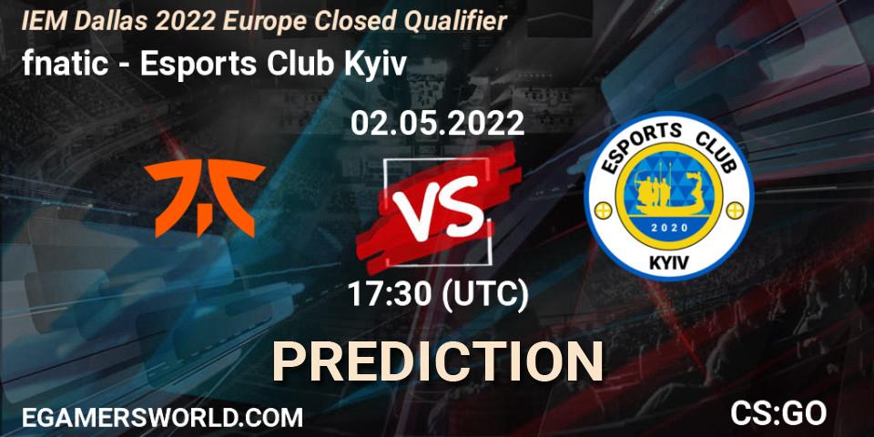 fnatic - Esports Club Kyiv: прогноз. 02.05.2022 at 17:30, Counter-Strike (CS2), IEM Dallas 2022 Europe Closed Qualifier