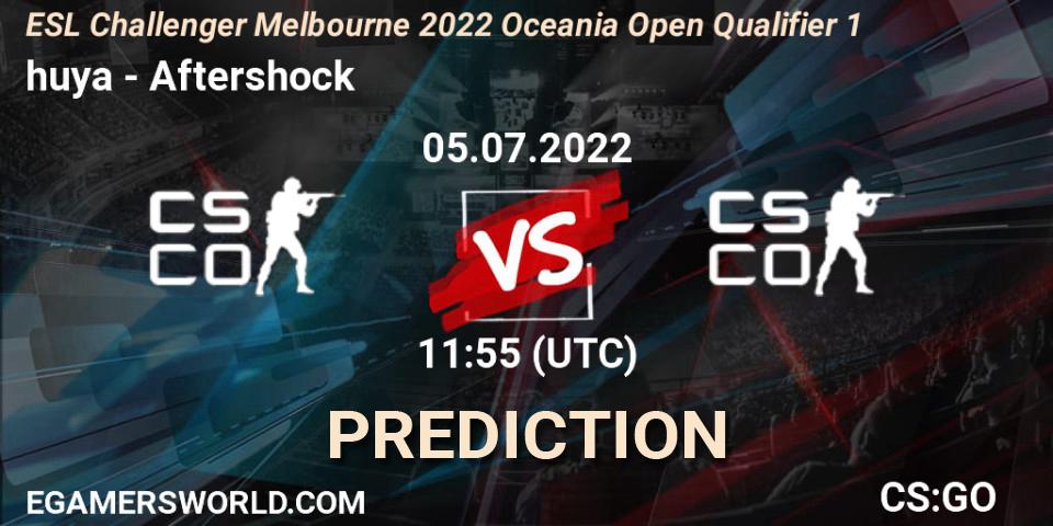 huya - Aftershock: прогноз. 05.07.2022 at 11:55, Counter-Strike (CS2), ESL Challenger Melbourne 2022 Oceania Open Qualifier 1