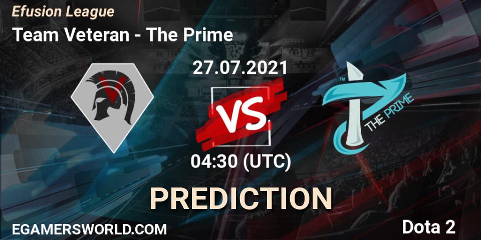 Team Veteran - The Prime: прогноз. 27.07.2021 at 04:45, Dota 2, Efusion League