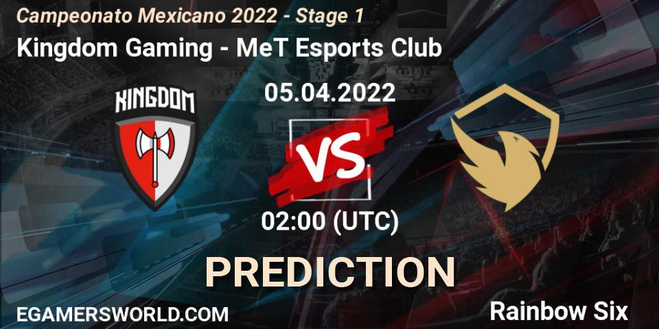 Kingdom Gaming - MeT Esports Club: прогноз. 05.04.2022 at 02:00, Rainbow Six, Campeonato Mexicano 2022 - Stage 1