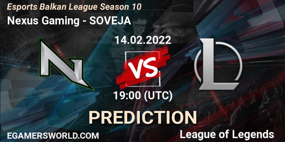 Nexus Gaming - SOVEJA: прогноз. 14.02.2022 at 19:00, LoL, Esports Balkan League Season 10