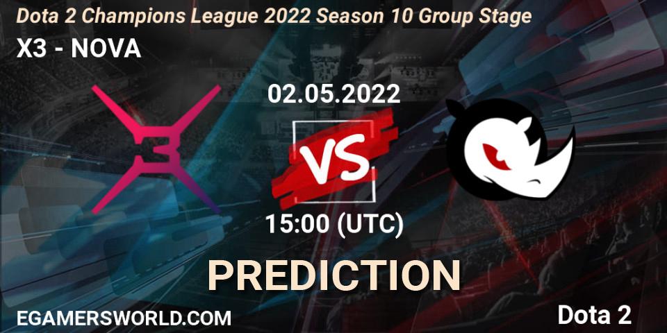 X3 - NOVA: прогноз. 01.05.2022 at 18:00, Dota 2, Dota 2 Champions League 2022 Season 10 