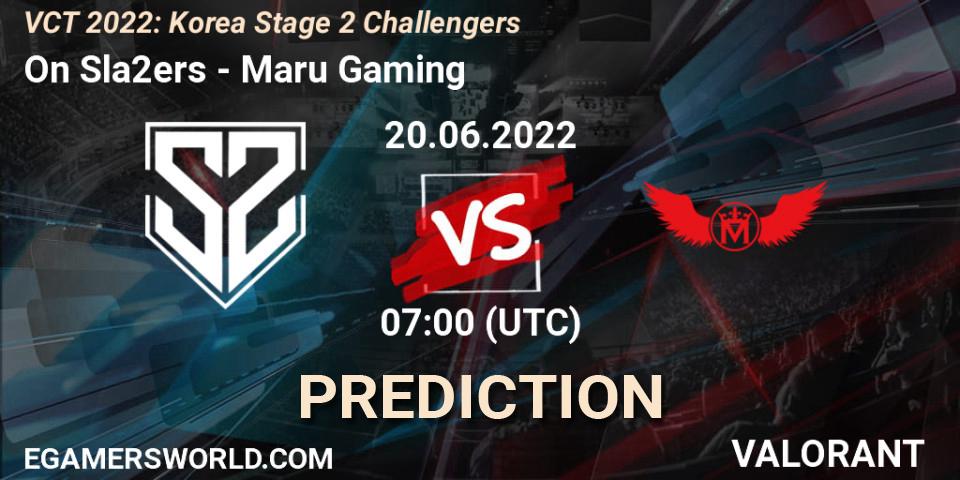 On Sla2ers - Maru Gaming: прогноз. 20.06.2022 at 07:00, VALORANT, VCT 2022: Korea Stage 2 Challengers