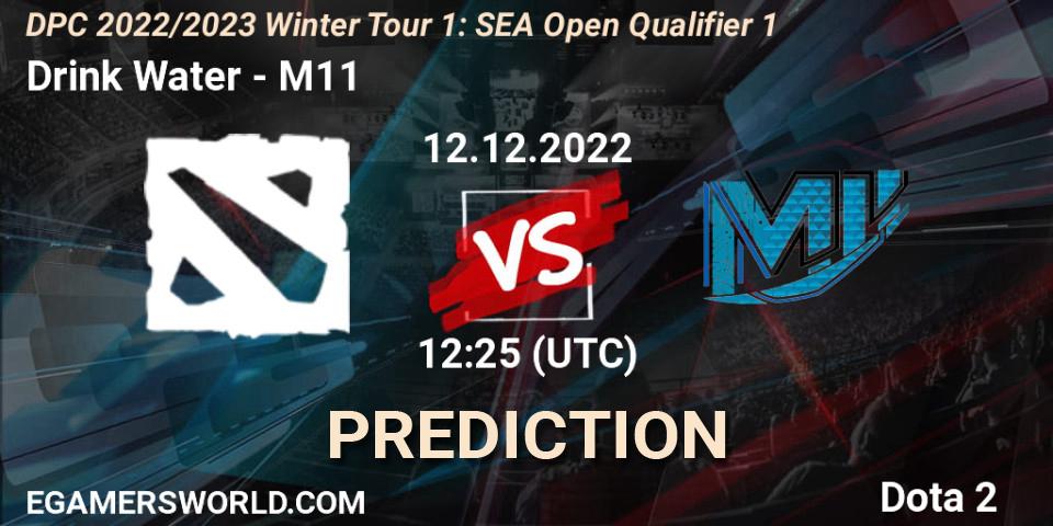 Drink Water - M11: прогноз. 12.12.2022 at 12:25, Dota 2, DPC 2022/2023 Winter Tour 1: SEA Open Qualifier 1