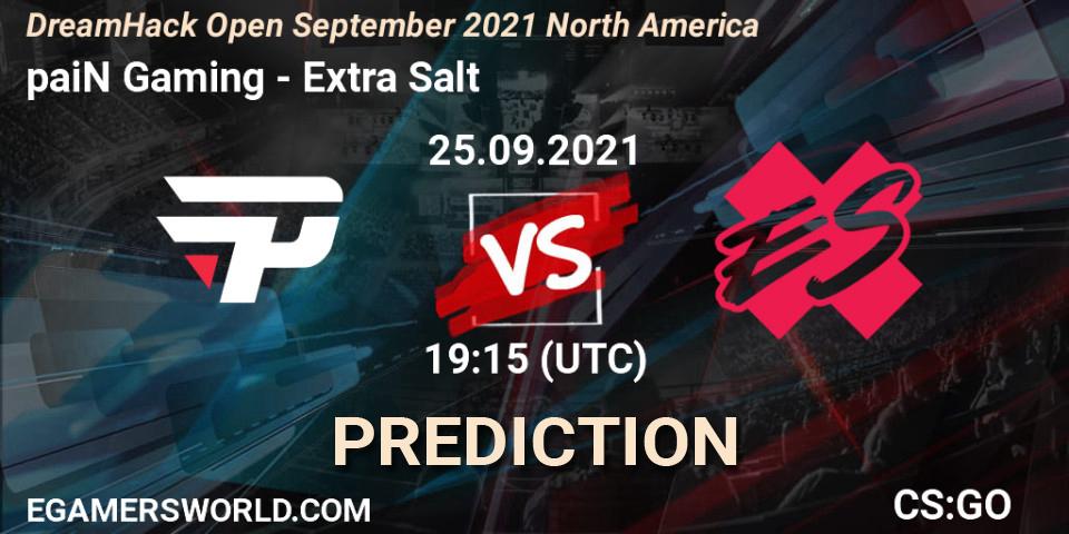 paiN Gaming - Extra Salt: прогноз. 25.09.2021 at 19:15, Counter-Strike (CS2), DreamHack Open September 2021 North America