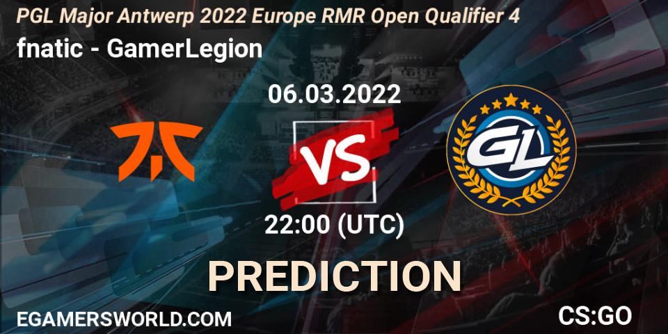 fnatic - GamerLegion: прогноз. 06.03.2022 at 22:00, Counter-Strike (CS2), PGL Major Antwerp 2022 Europe RMR Open Qualifier 4