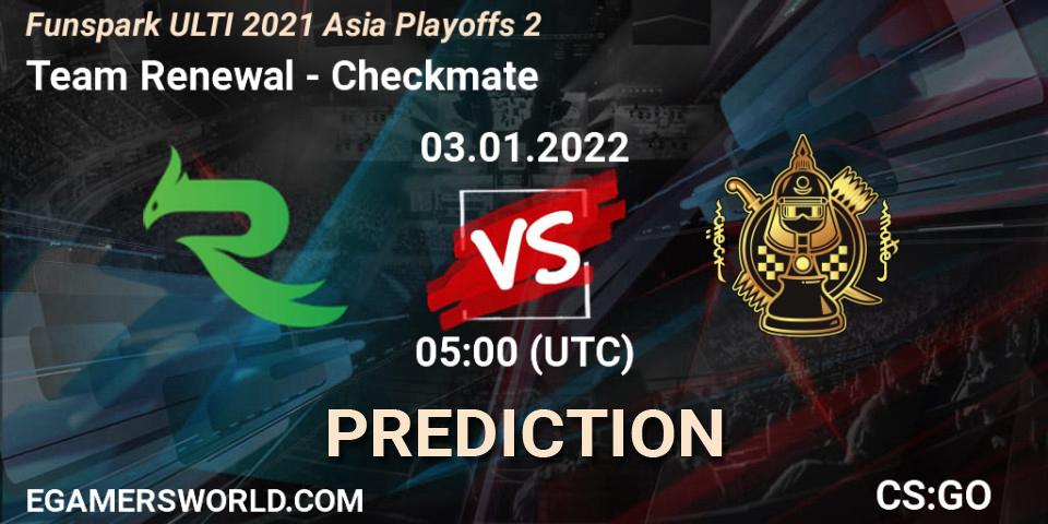 Team Renewal - Checkmate: прогноз. 03.01.2022 at 05:00, Counter-Strike (CS2), Funspark ULTI 2021 Asia Playoffs 2