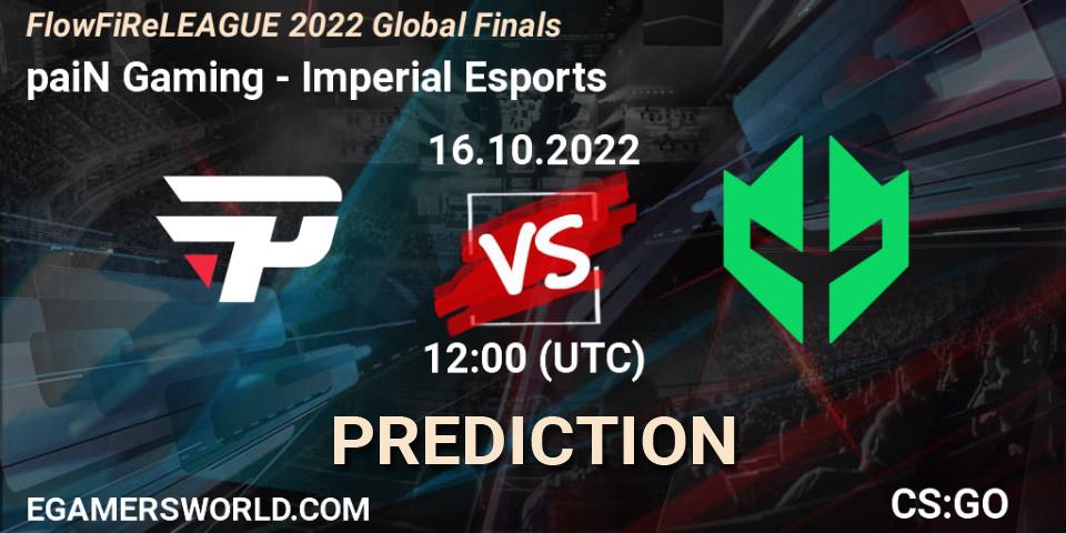 paiN Gaming - Imperial Esports: прогноз. 16.10.2022 at 12:00, Counter-Strike (CS2), FlowFiReLEAGUE 2022 Global Finals