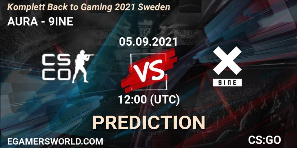 AURA - 9INE: прогноз. 05.09.2021 at 12:00, Counter-Strike (CS2), Komplett Back to Gaming 2021 Sweden