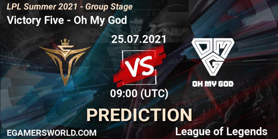 Victory Five - Oh My God: прогноз. 25.07.2021 at 10:15, LoL, LPL Summer 2021 - Group Stage