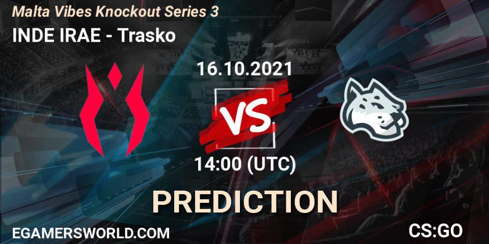 INDE IRAE - Trasko: прогноз. 16.10.2021 at 14:00, Counter-Strike (CS2), Malta Vibes Knockout Series 3