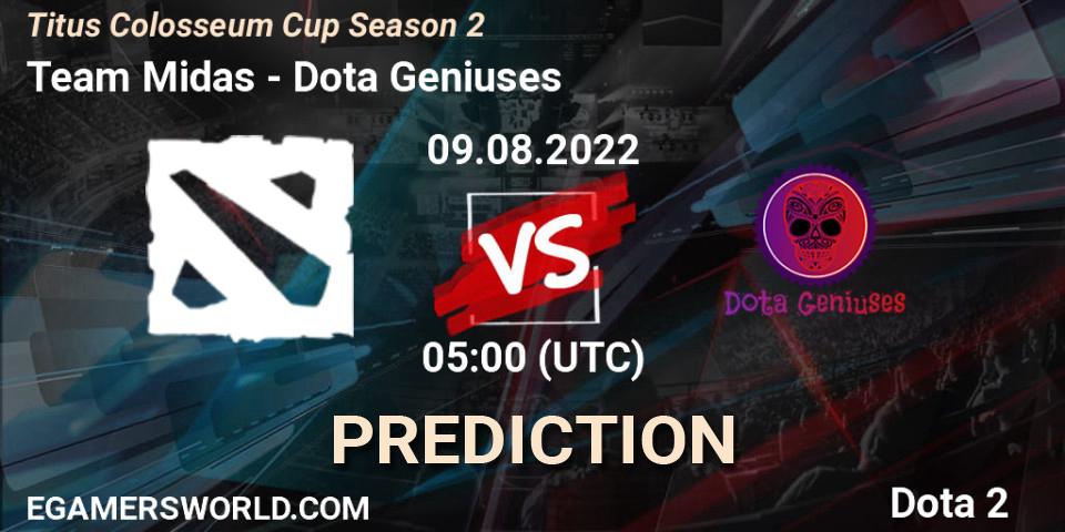 Team Midas - Dota Geniuses: прогноз. 09.08.2022 at 05:00, Dota 2, Titus Colosseum Cup Season 2