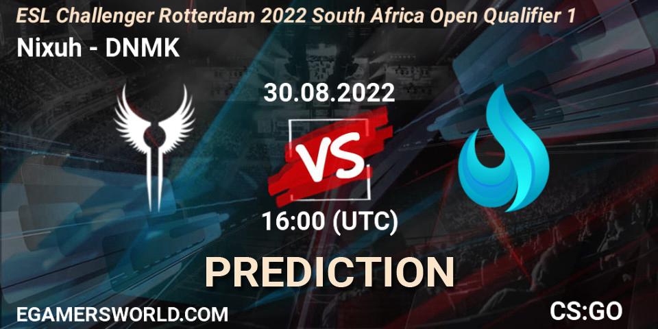 Nixuh - DNMK: прогноз. 30.08.2022 at 16:10, Counter-Strike (CS2), ESL Challenger Rotterdam 2022 South Africa Open Qualifier 1