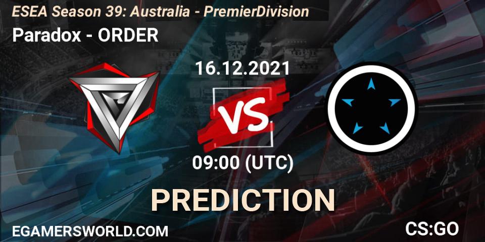 Paradox - ORDER: прогноз. 16.12.2021 at 09:00, Counter-Strike (CS2), ESEA Season 39: Australia - Premier Division