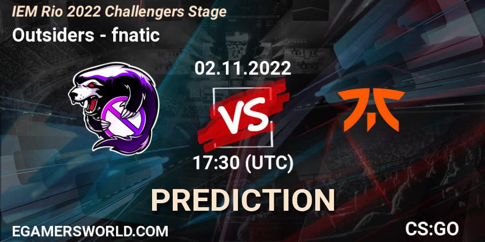 Outsiders - fnatic: прогноз. 02.11.2022 at 17:35, Counter-Strike (CS2), IEM Rio 2022 Challengers Stage