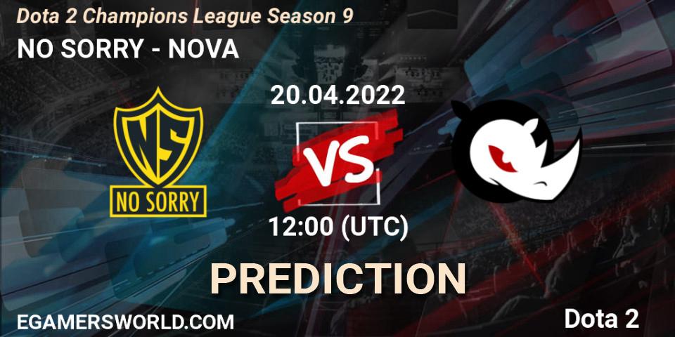 NO SORRY - NOVA: прогноз. 20.04.2022 at 12:01, Dota 2, Dota 2 Champions League Season 9