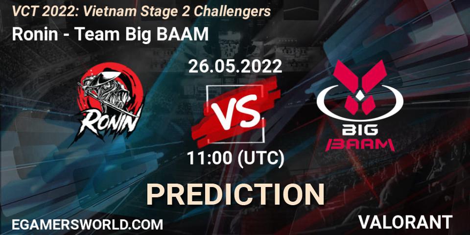 Ronin - Team Big BAAM: прогноз. 26.05.2022 at 11:00, VALORANT, VCT 2022: Vietnam Stage 2 Challengers